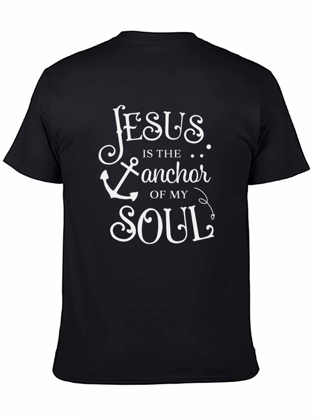Jesus is the Anchor of My Soul T-Shirt