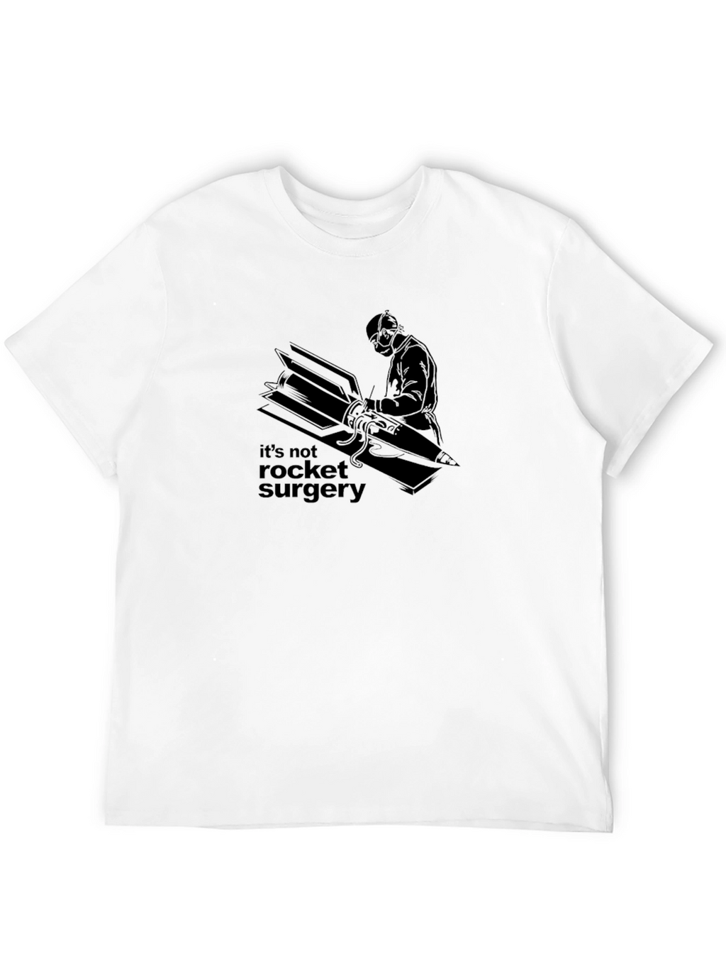 Its Not Rocket Surgery Graphic Tee