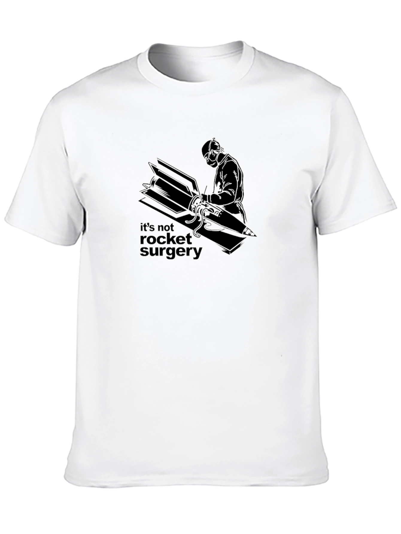 Its Not Rocket Surgery Graphic Tee