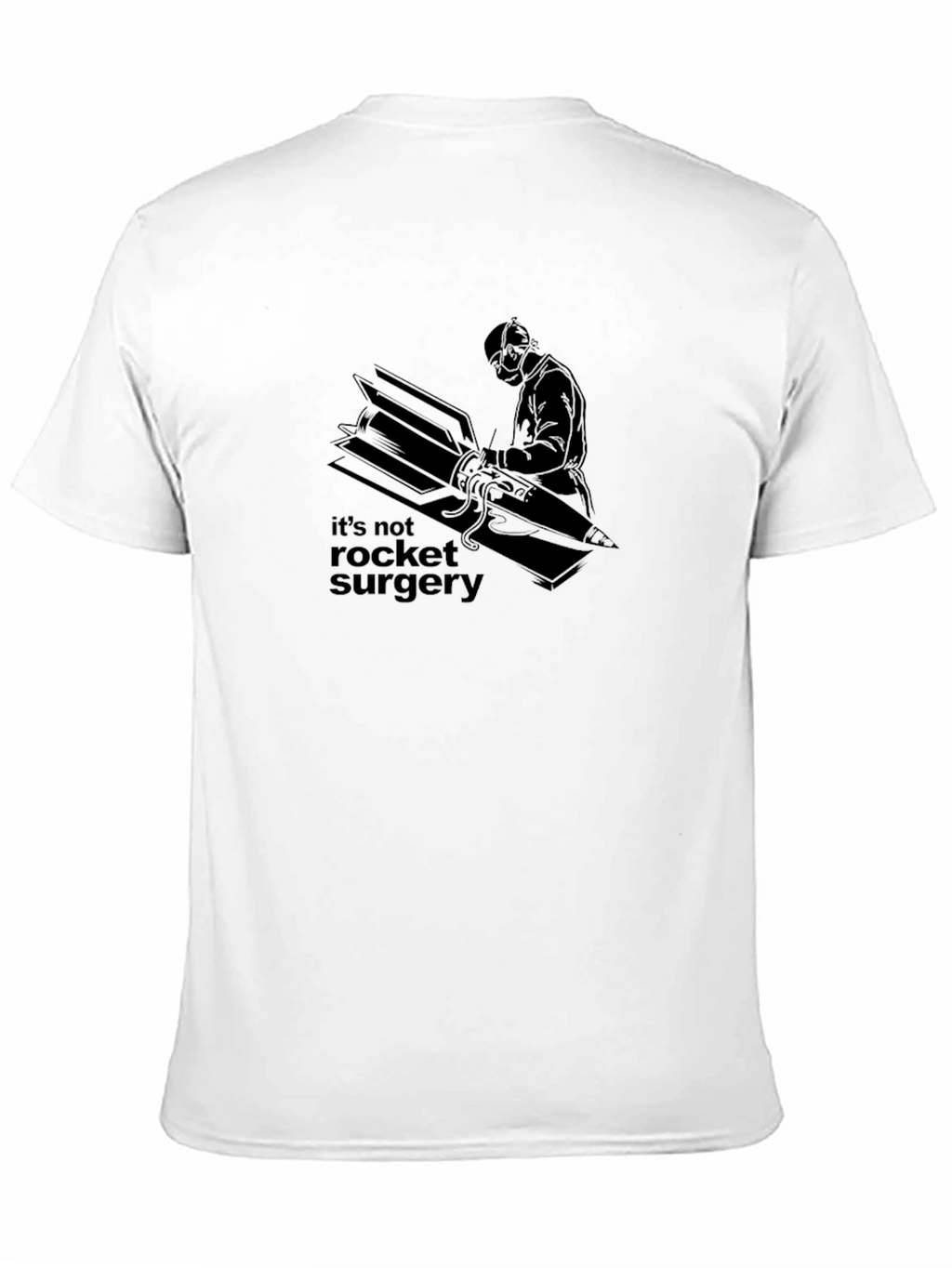 Its Not Rocket Surgery Graphic Tee