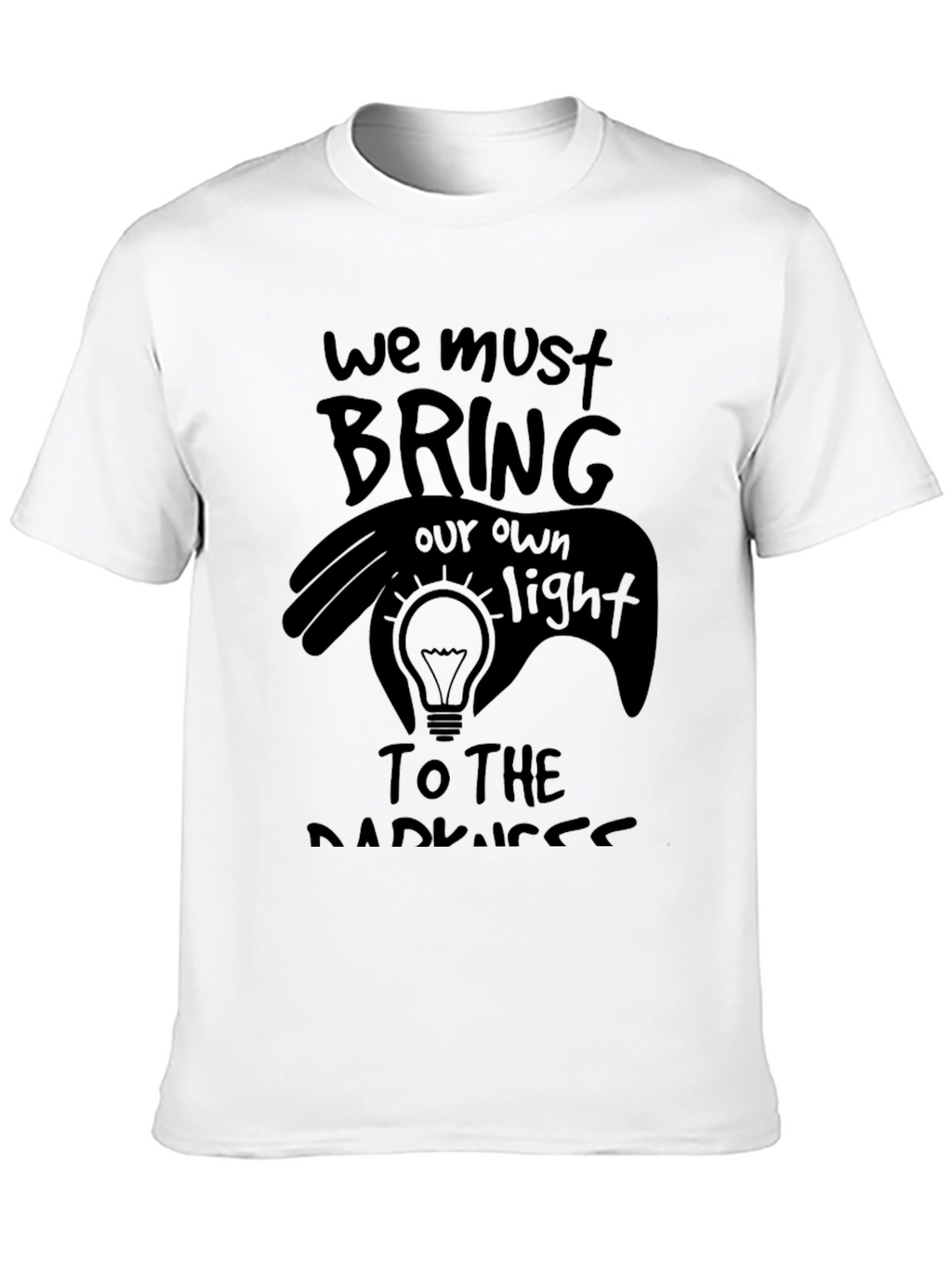 Bring Your Own Light Graphic T-Shirt
