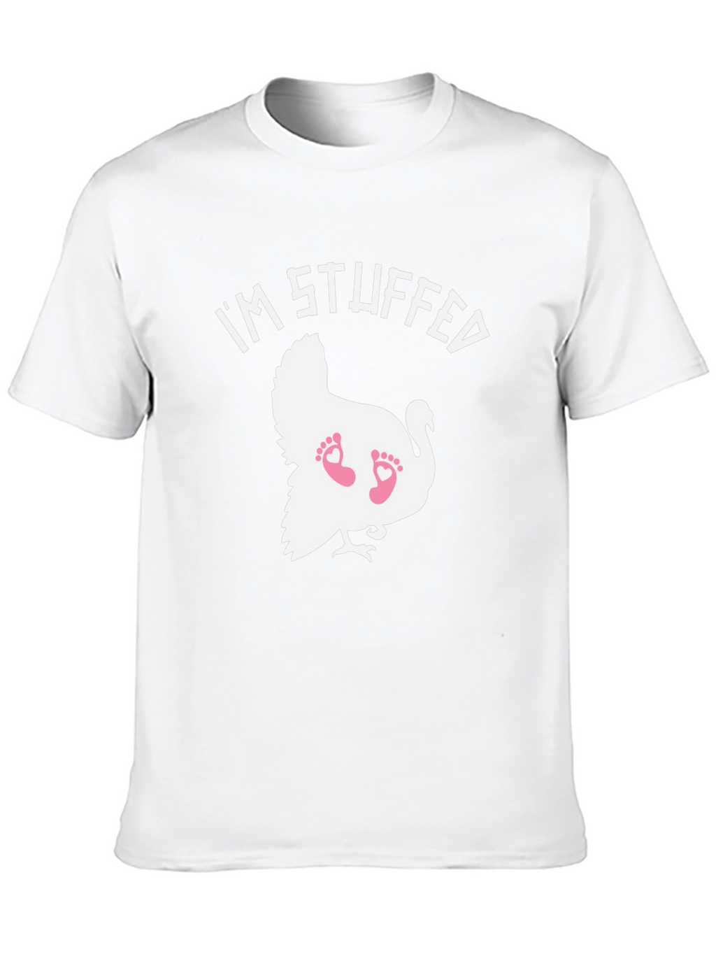 Im Stuffed Turkey Baby Feet T-Shirt