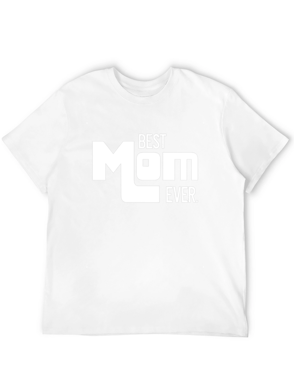 Best Mom Ever T-Shirt - Black Graphic Tee
