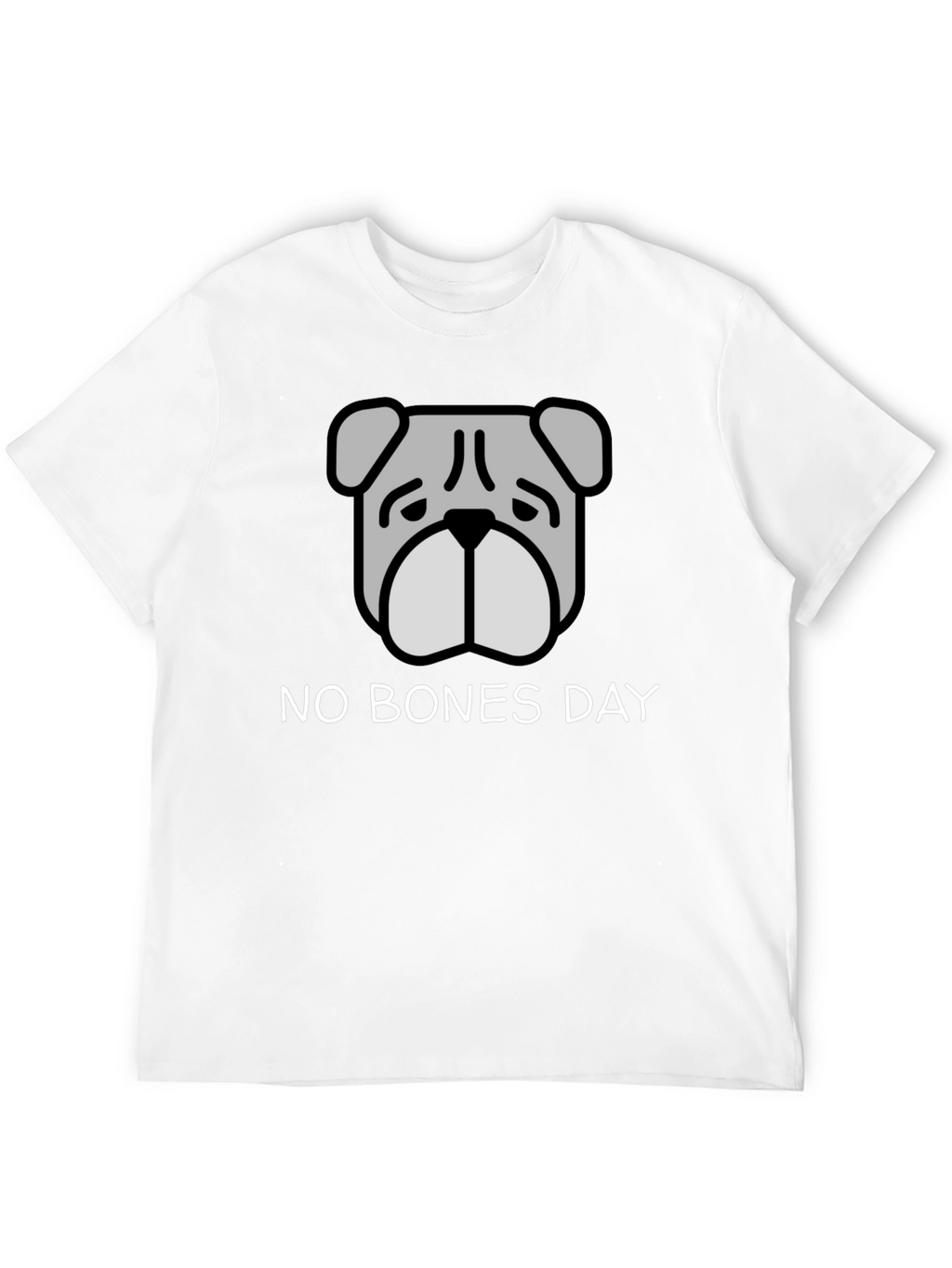 No Bones Day T-Shirt - Bulldog Graphic Tee