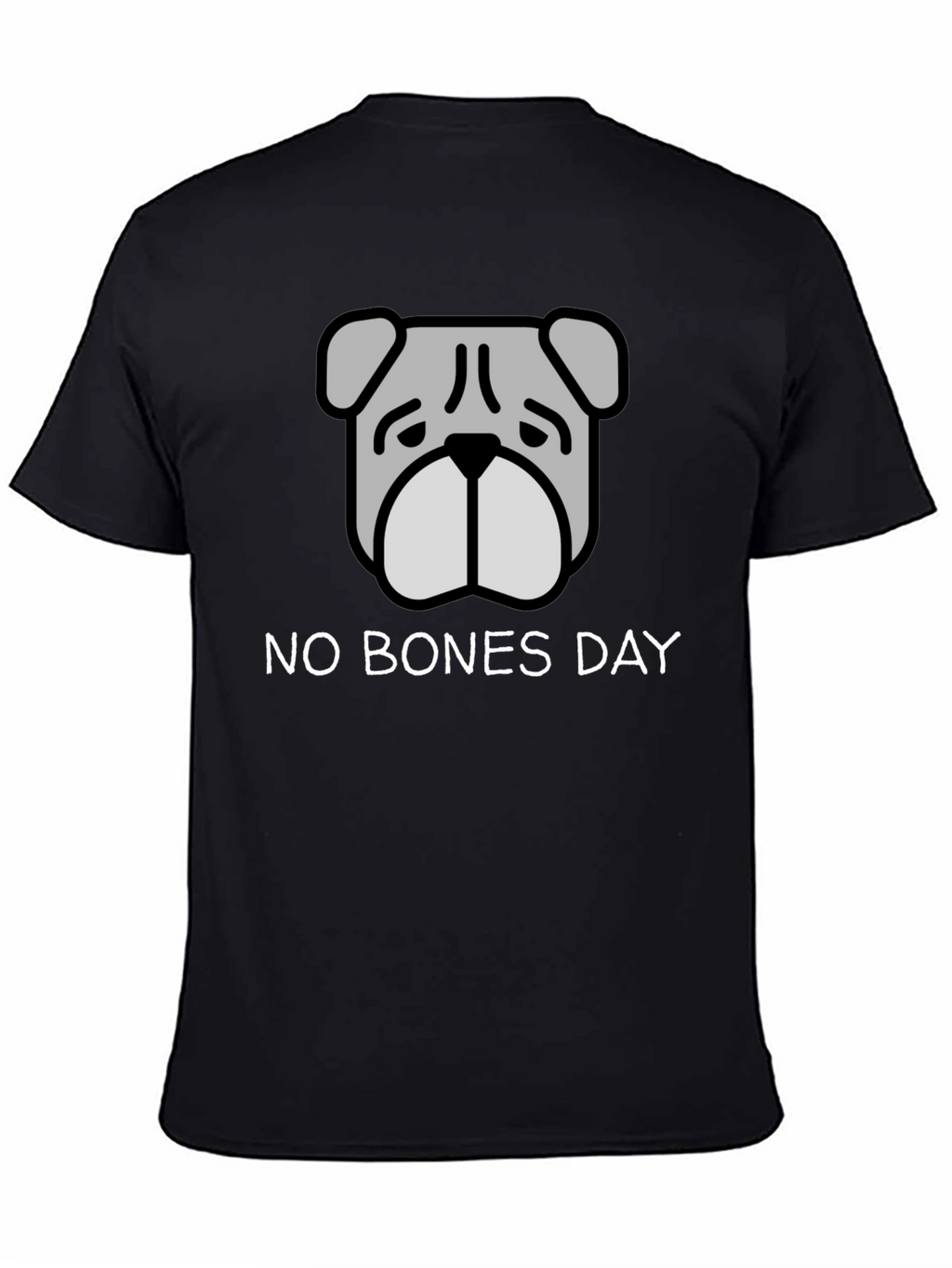 No Bones Day T-Shirt - Bulldog Graphic Tee