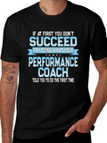 Performance Coach T-Shirt - Motivational Tee