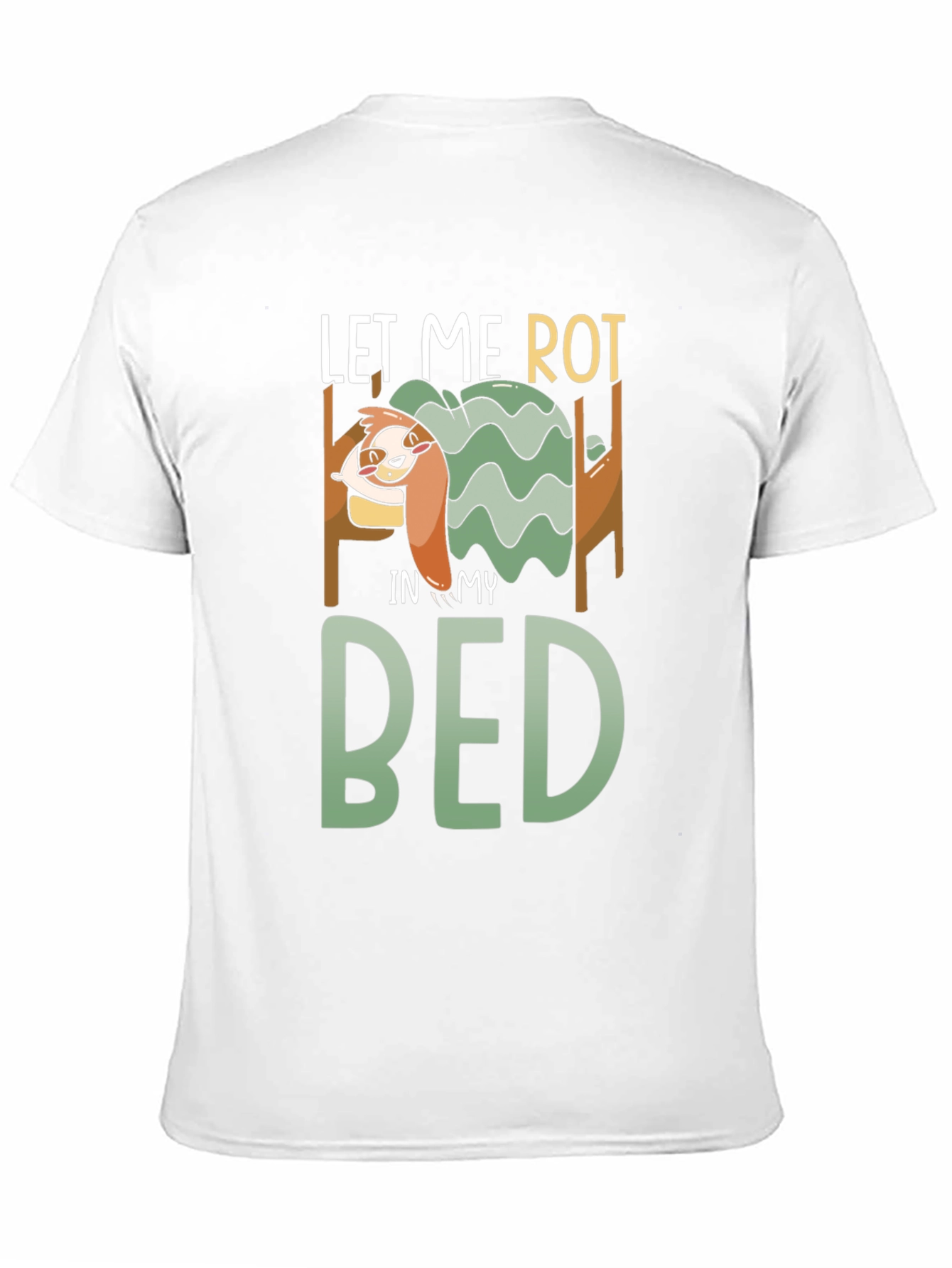 Let Me Rot in My Bed Graphic Tee