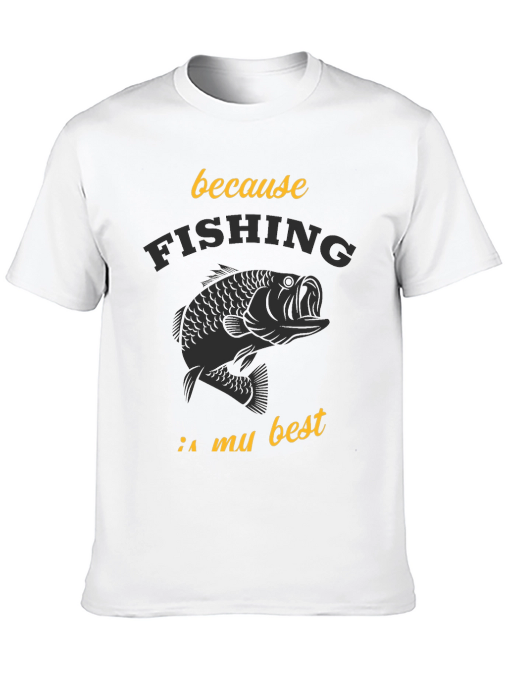 Fishing is My Best Black Graphic Tee