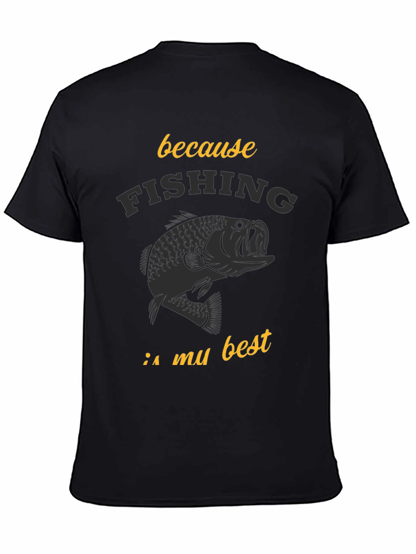 Fishing is My Best Black Graphic Tee