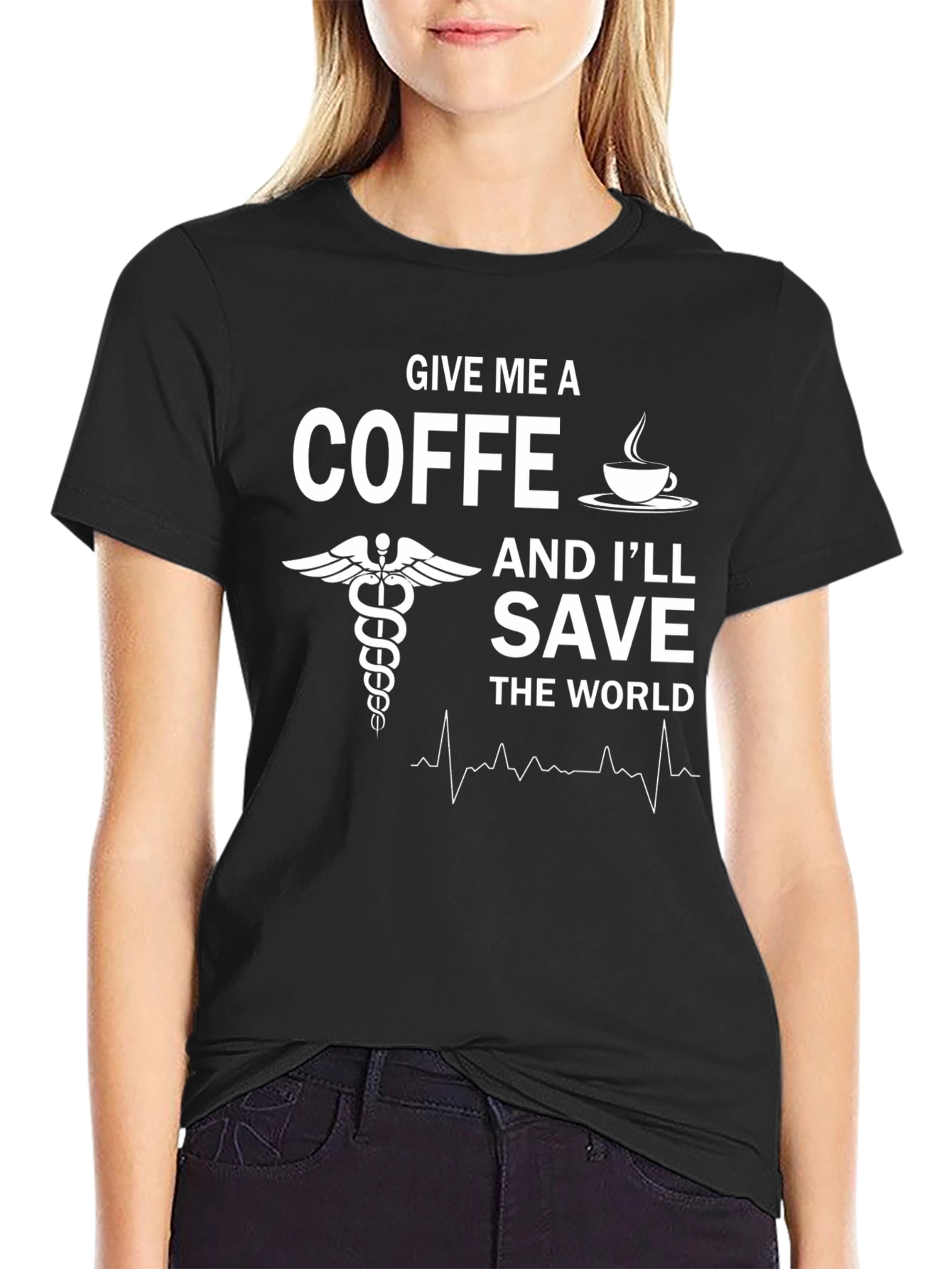 Give Me Coffee Save the World T-Shirt