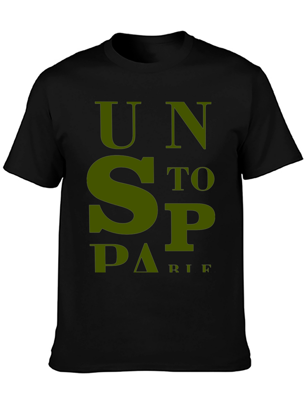 Unstoppable T-Shirt - Bold Olive Green Graphic Tee