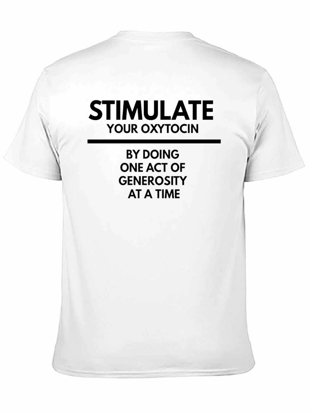 Stimulate Oxytocin Act of Generosity T-Shirt