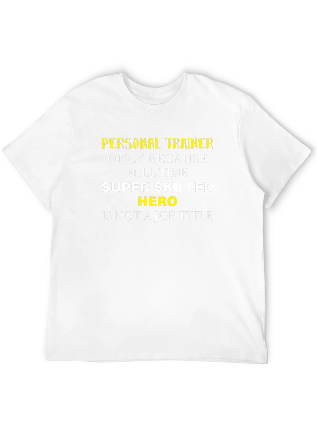 Personal Trainer Super Hero T-Shirt