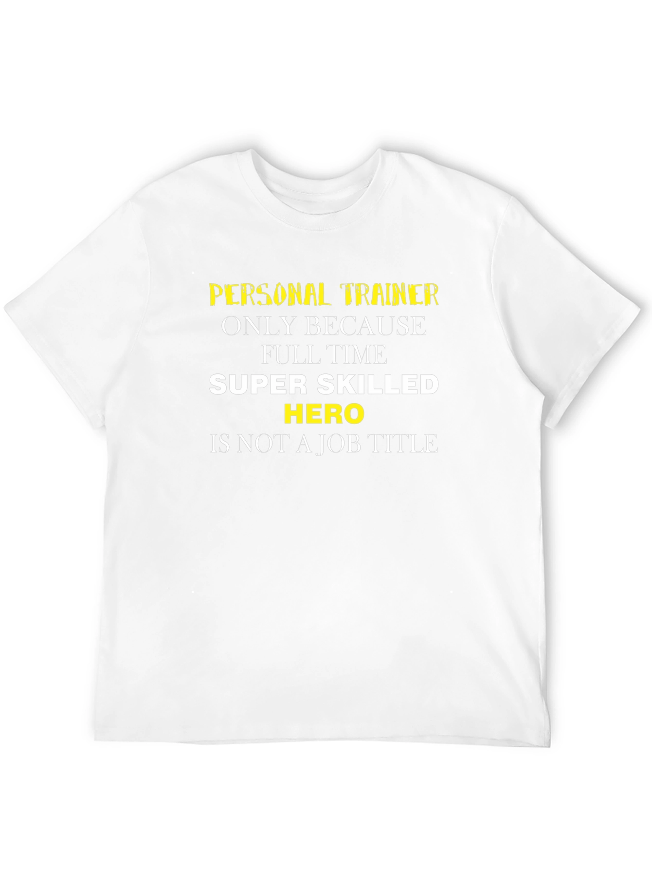 Personal Trainer Super Hero T-Shirt