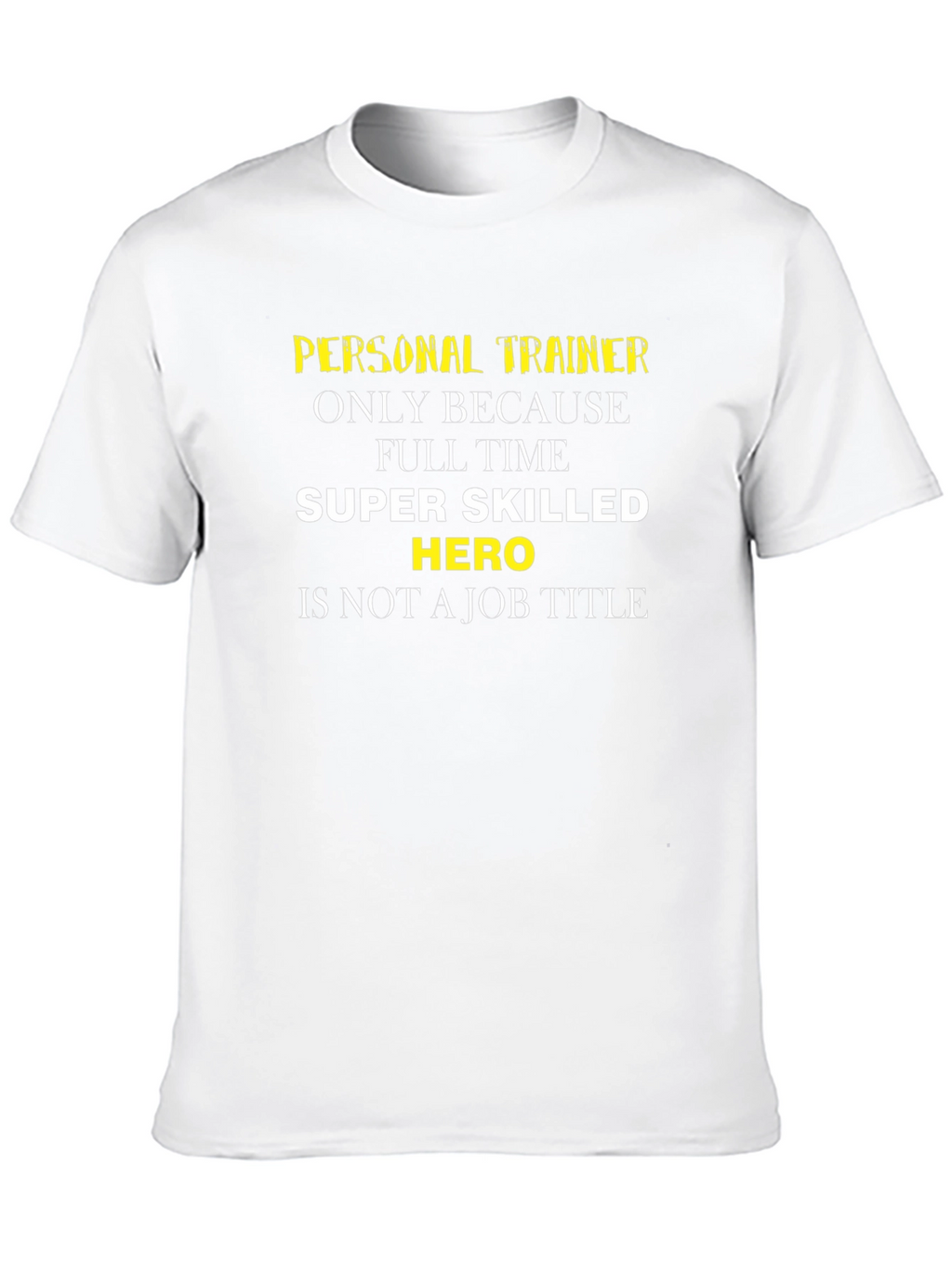 Personal Trainer Super Hero T-Shirt