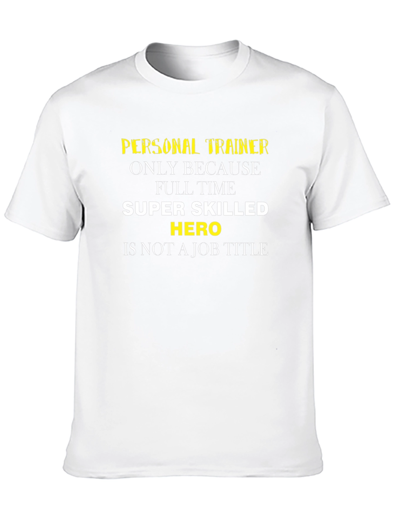 Personal Trainer Super Hero T-Shirt