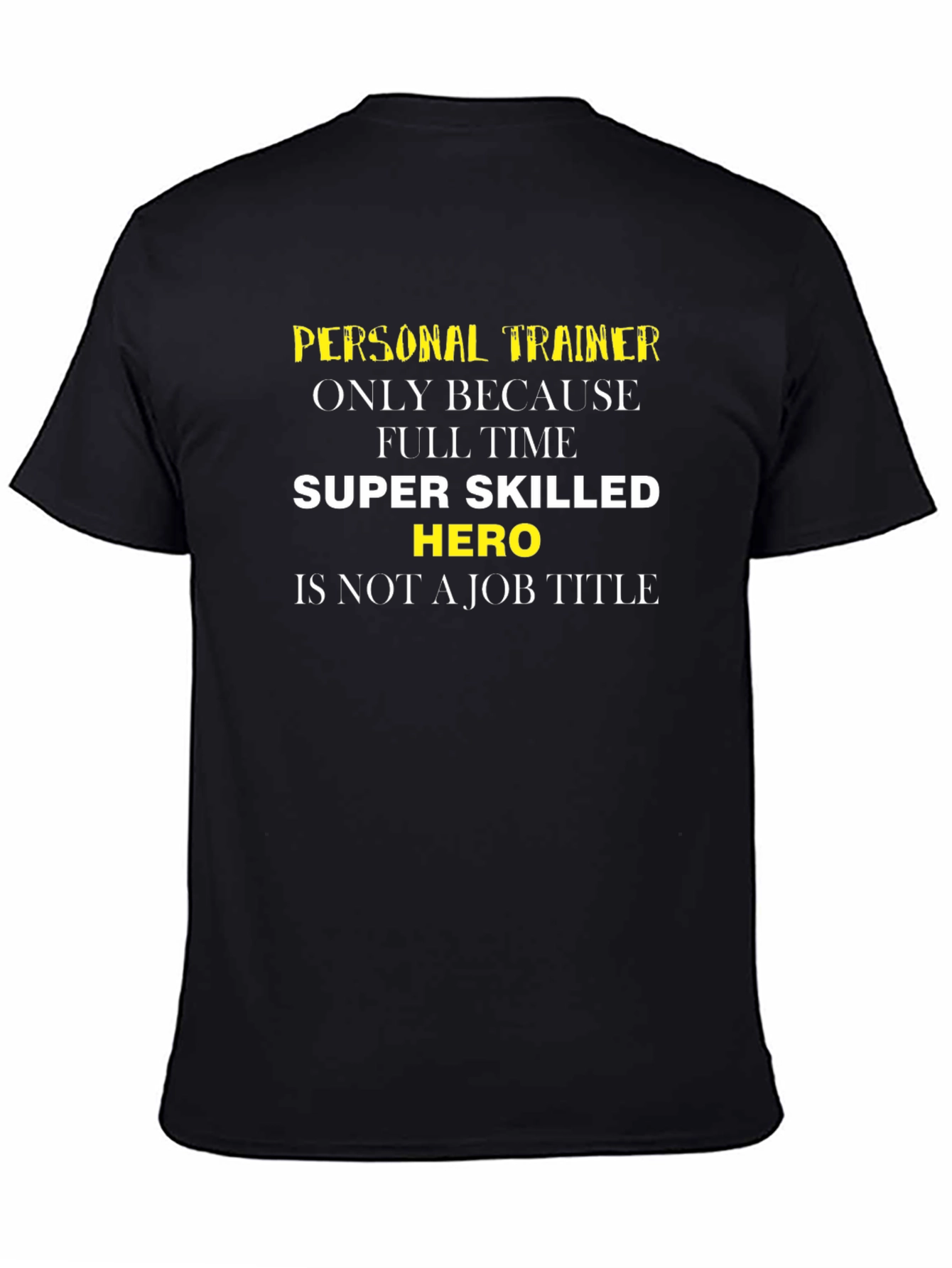 Personal Trainer Super Hero T-Shirt