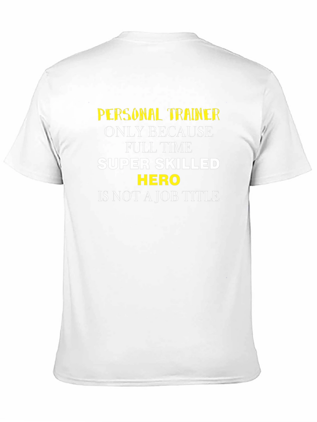 Personal Trainer Super Hero T-Shirt
