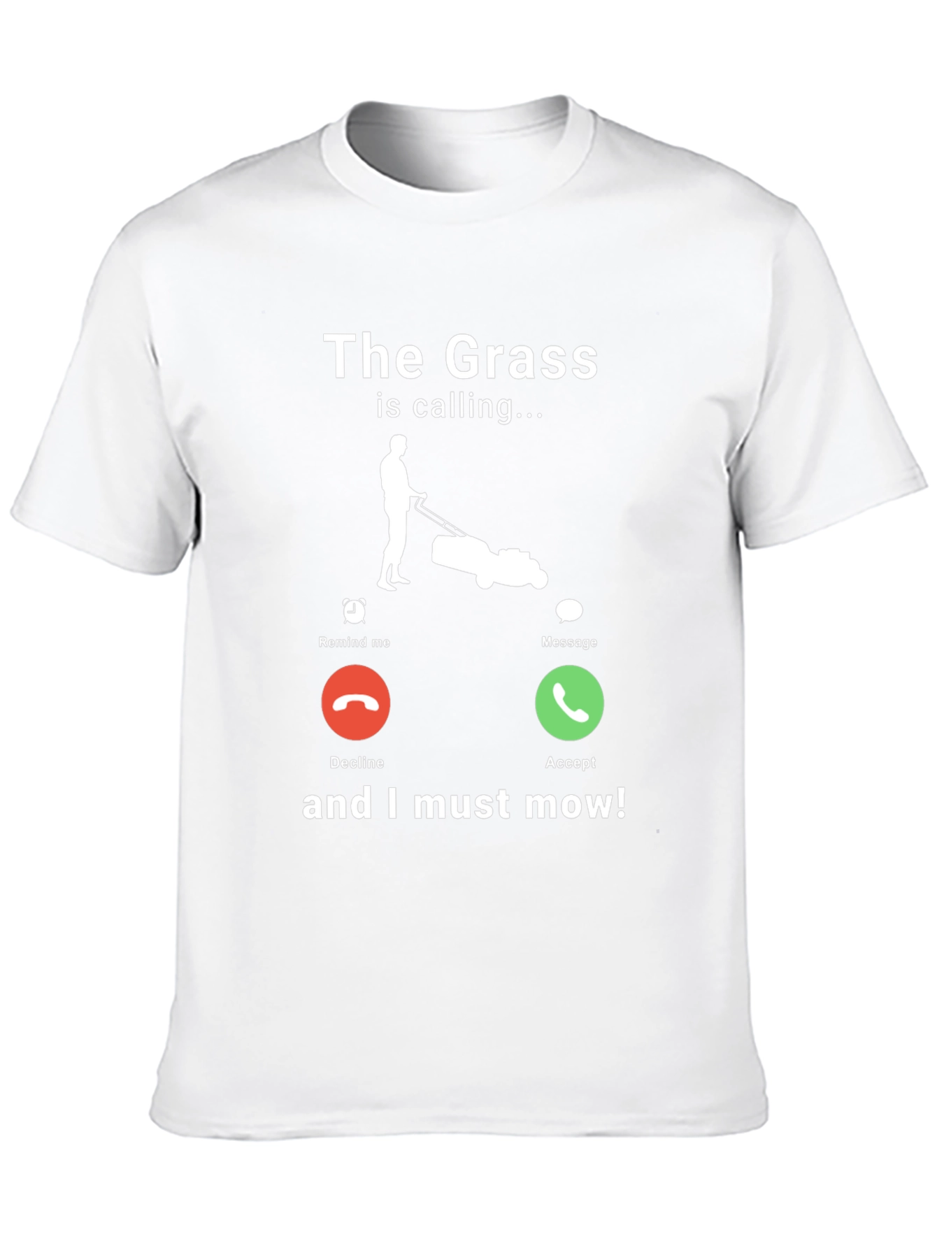The Grass is Calling Funny Lawn Mowing T-Shirt