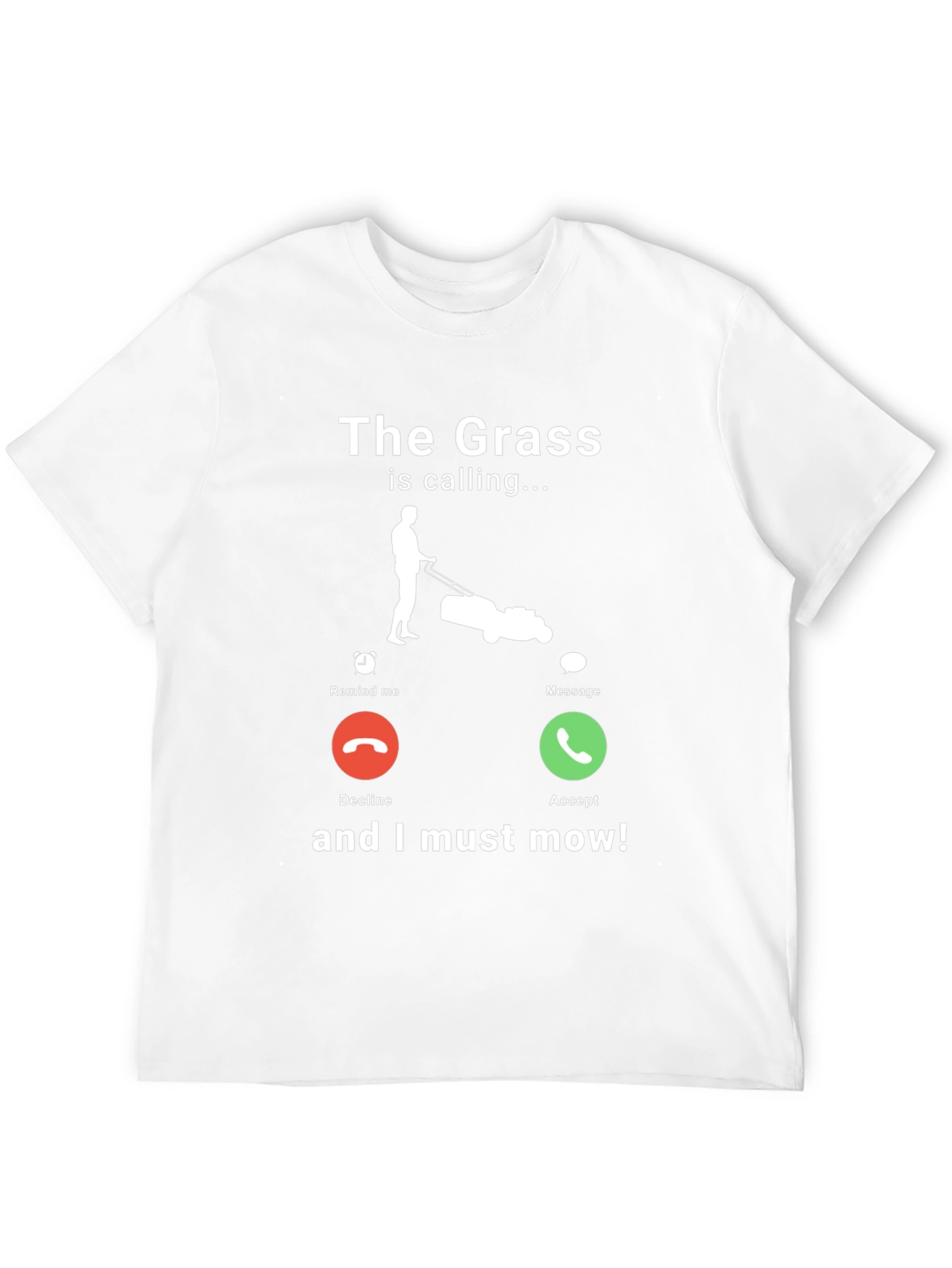 The Grass is Calling Funny Lawn Mowing T-Shirt