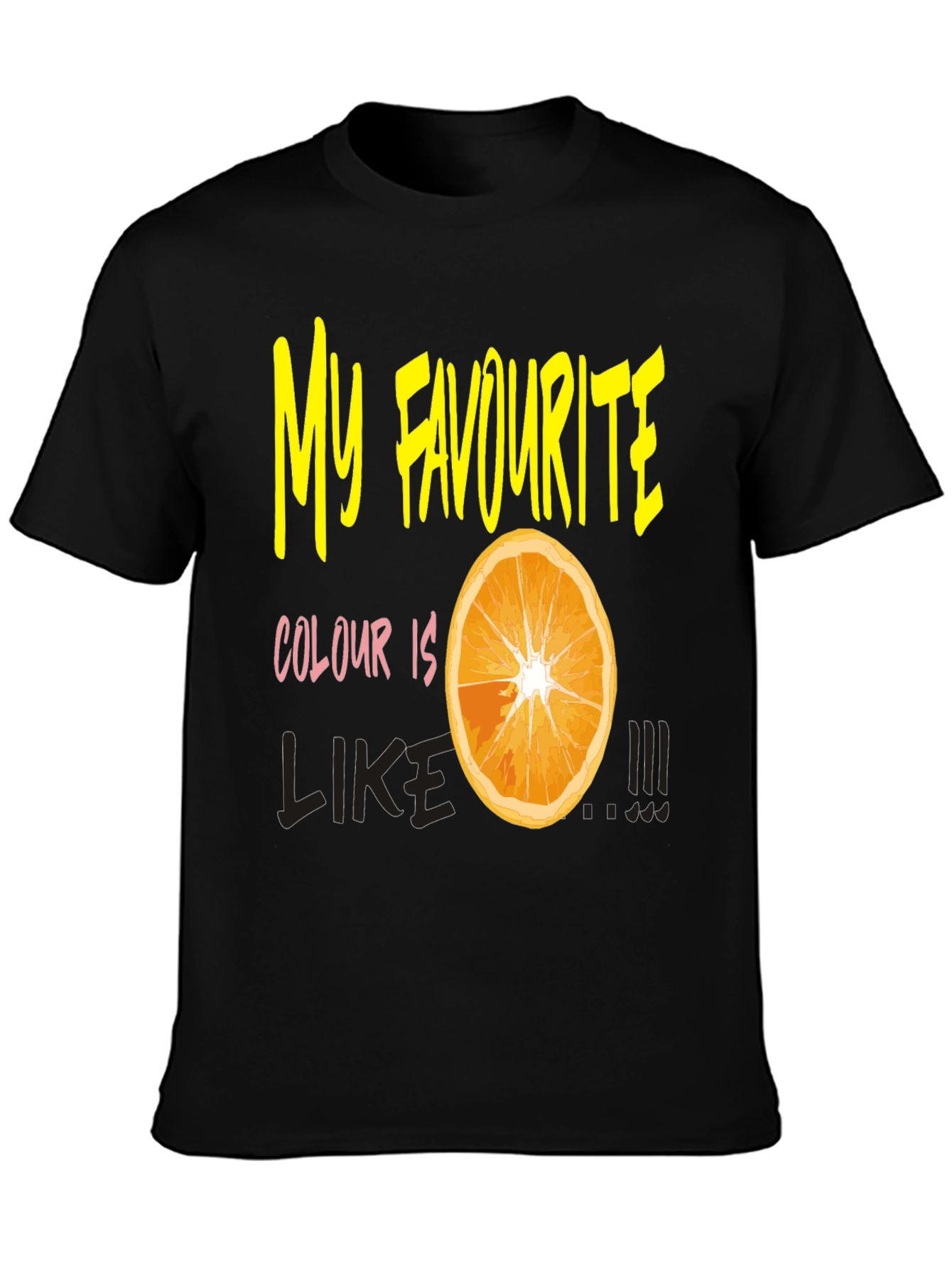 Orange Slice T-Shirt - My Favorite Colour Is...