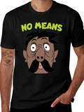 No Means No Moustache Cartoon T-Shirt