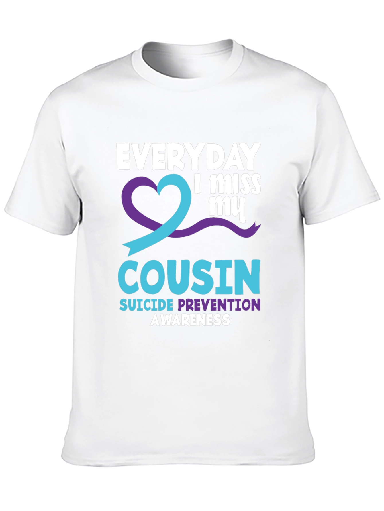 Everyday I Miss My Cousin Suicide Awareness T-Shirt