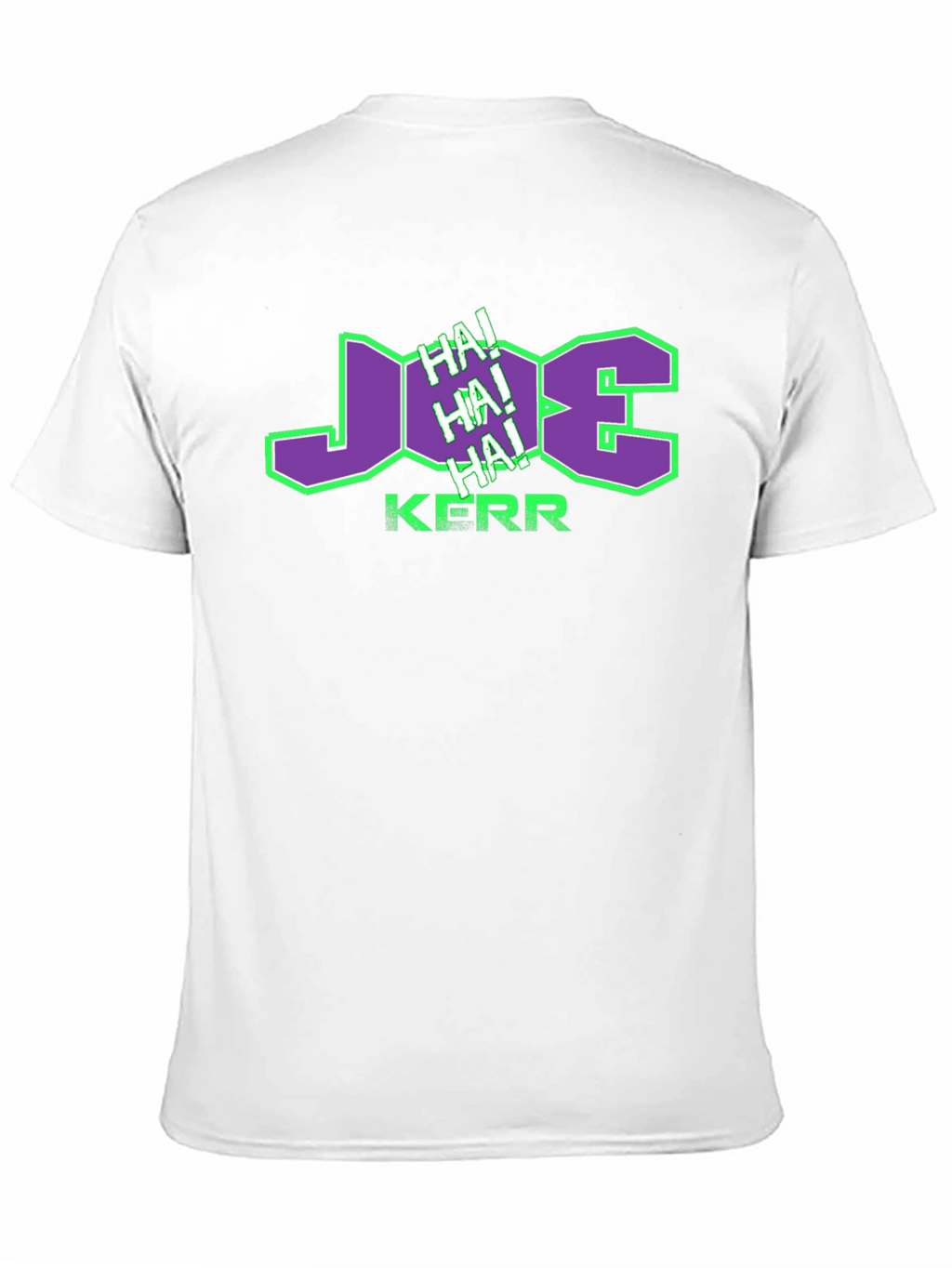 Joe Kerr HA! HA! HA! T-Shirt