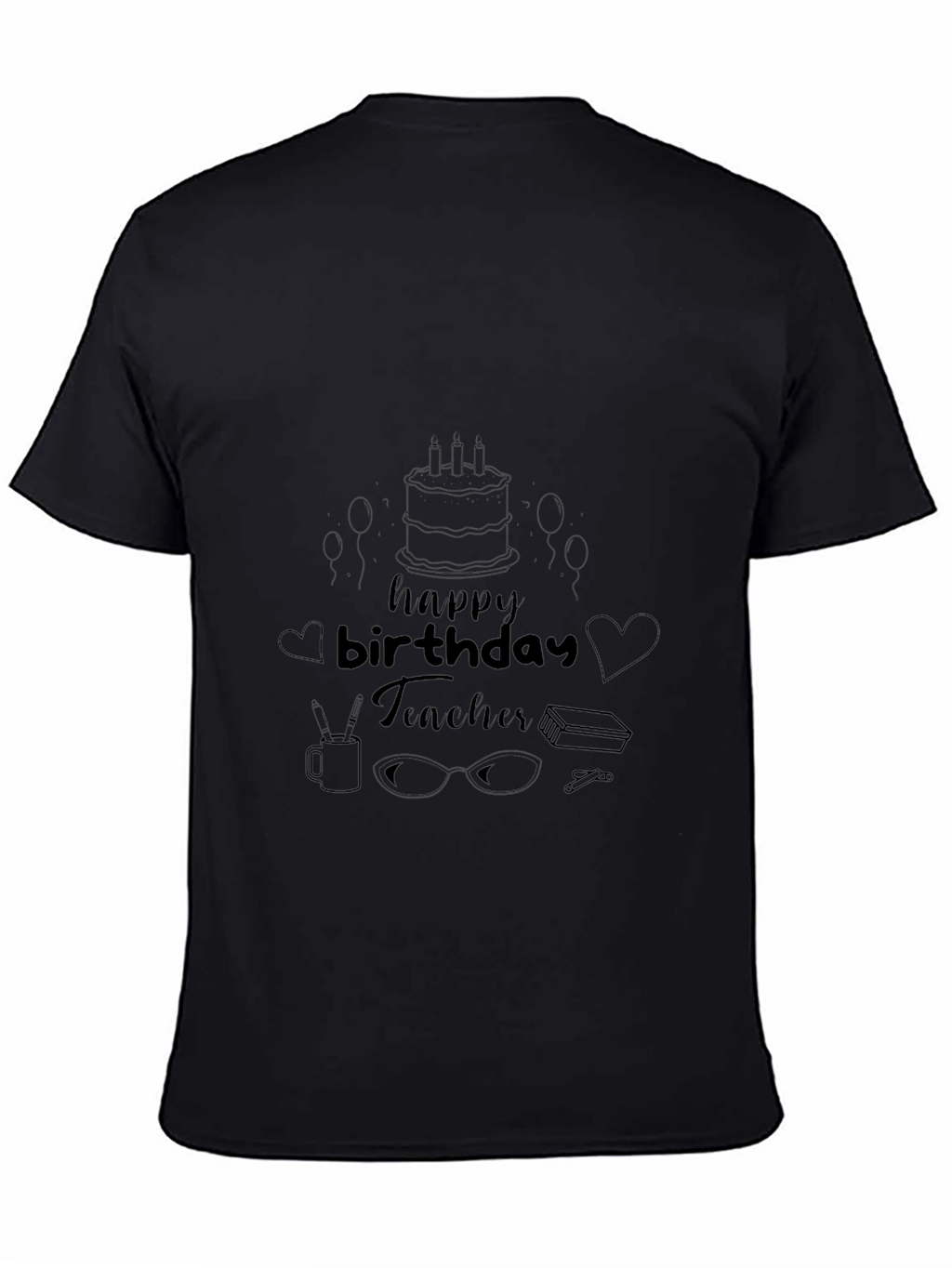 Happy Birthday Teacher Graphic T-Shirt