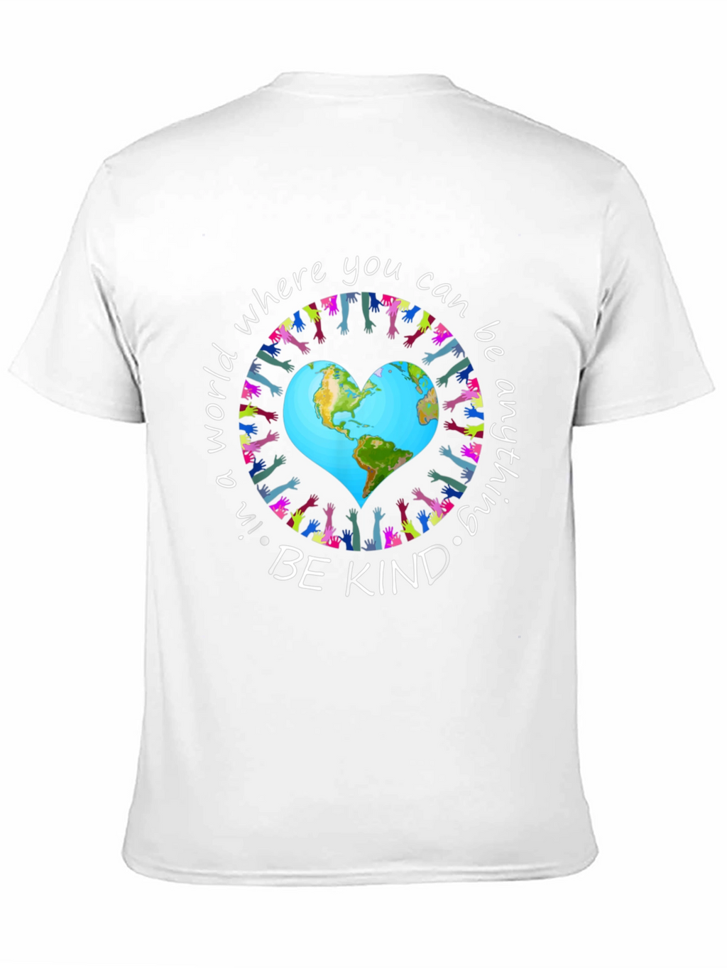 Be Kind T-Shirt World Peace Earth Heart