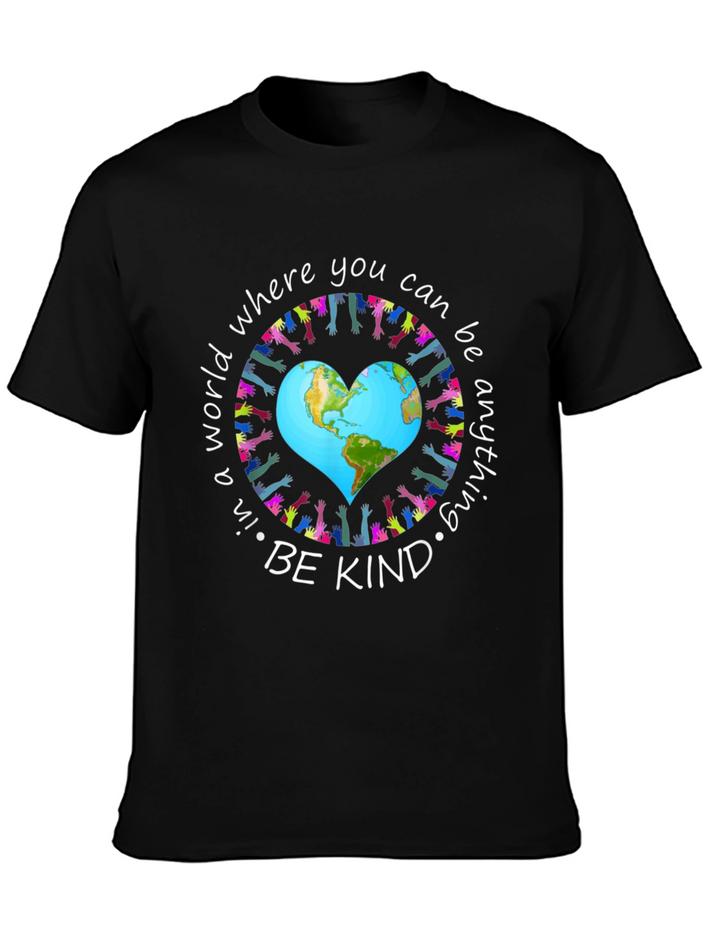 Be Kind T-Shirt World Peace Earth Heart