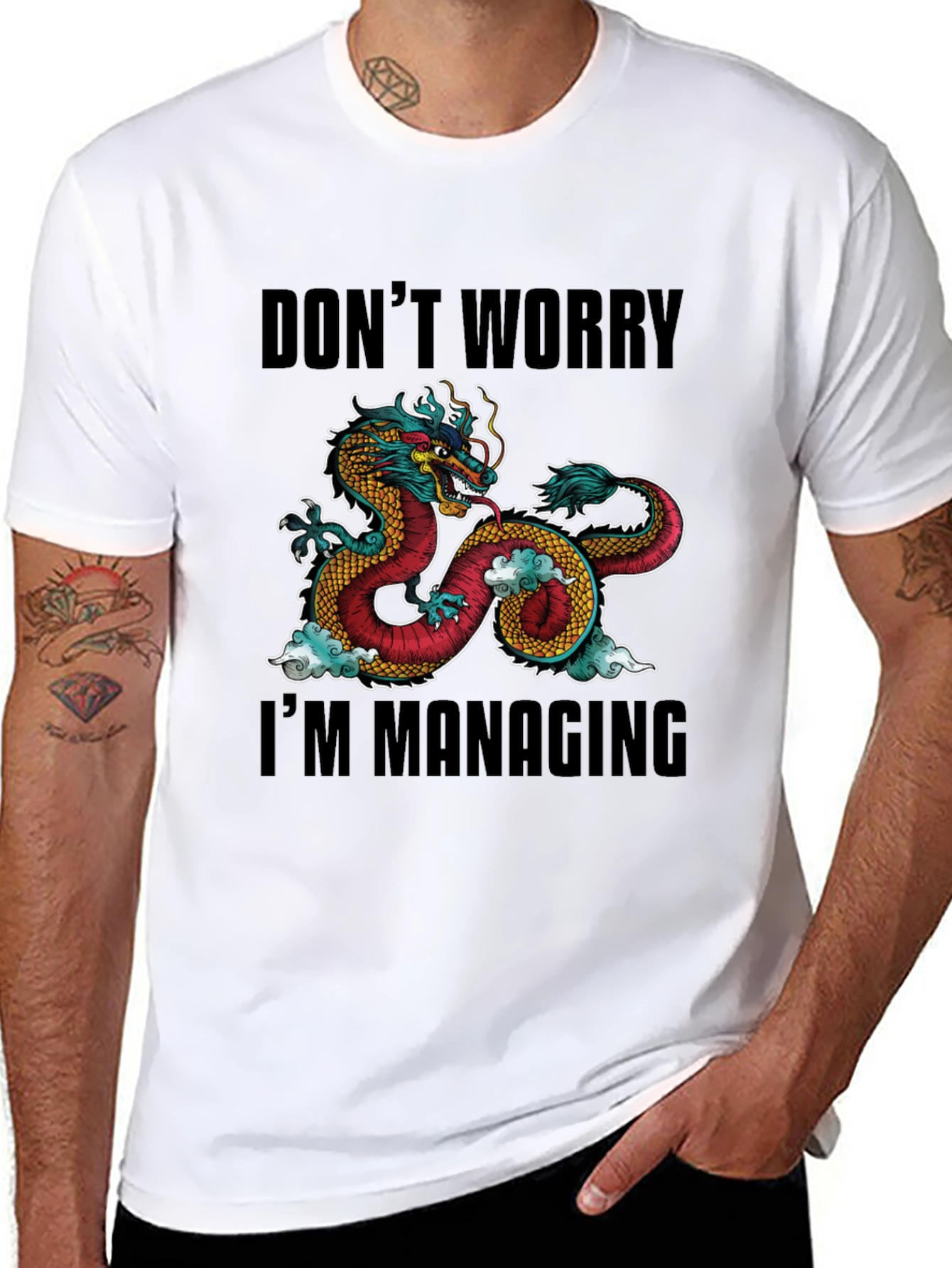 Dont Worry Im Managing Dragon Graphic T-Shirt