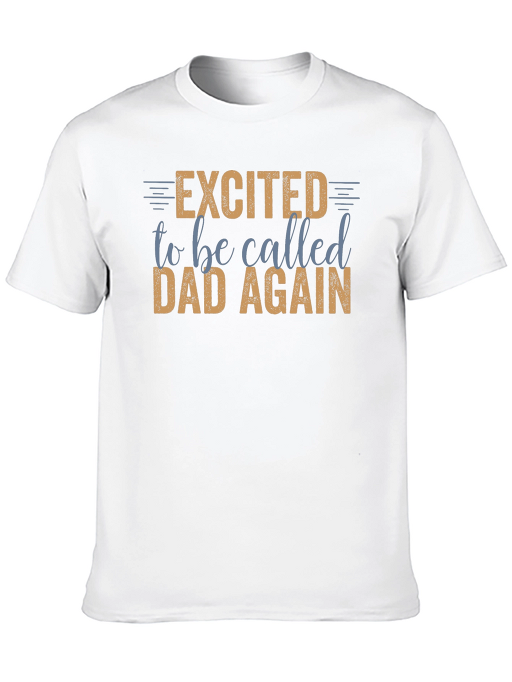 Excited to be Called Dad Again Graphic Tee