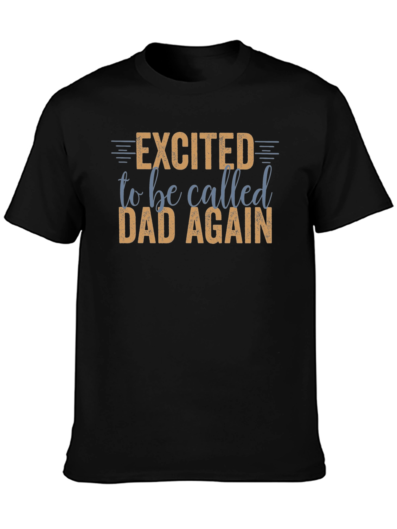 Excited to be Called Dad Again Graphic Tee