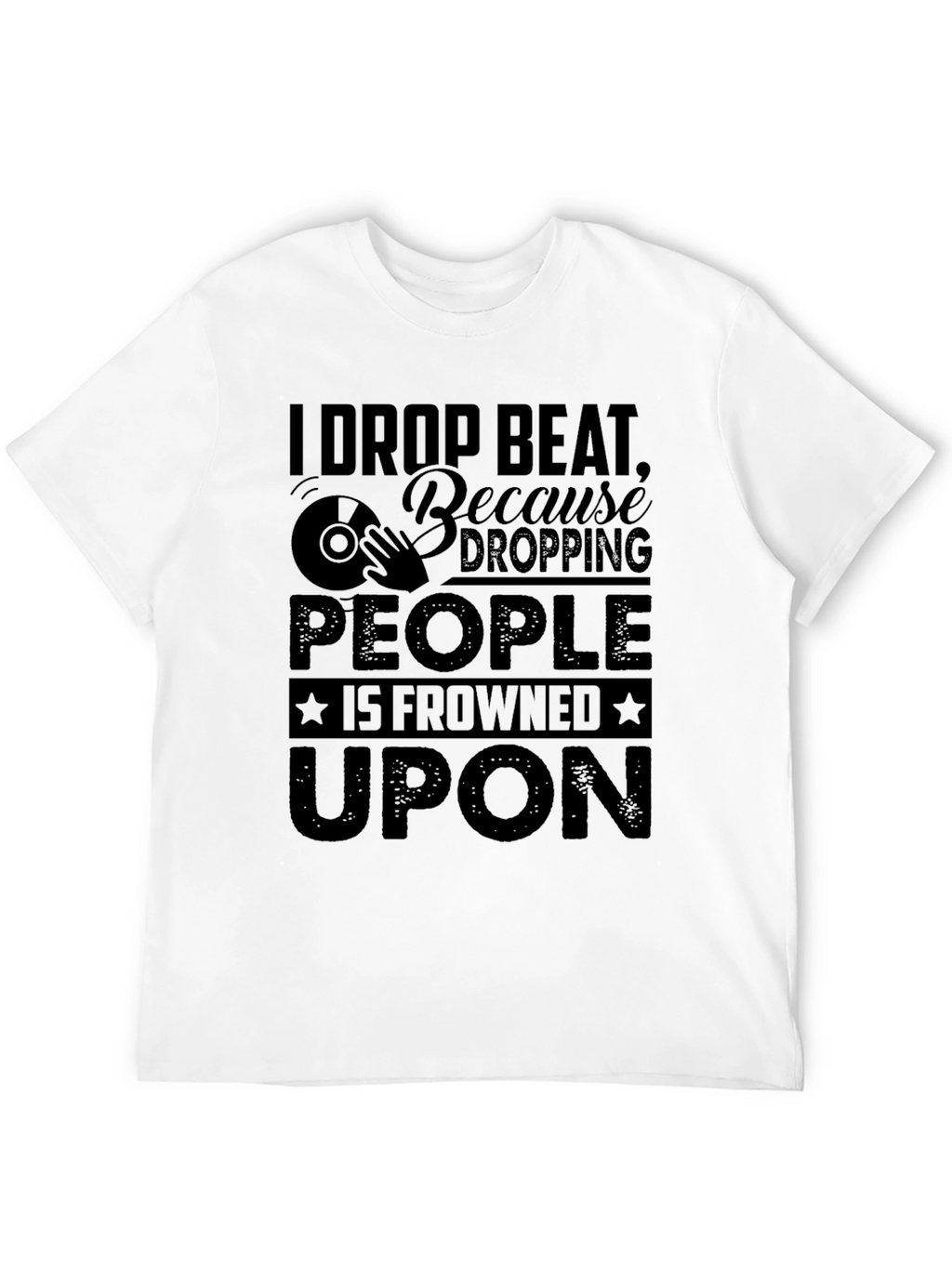 I Drop Beat Black Graphic T-Shirt