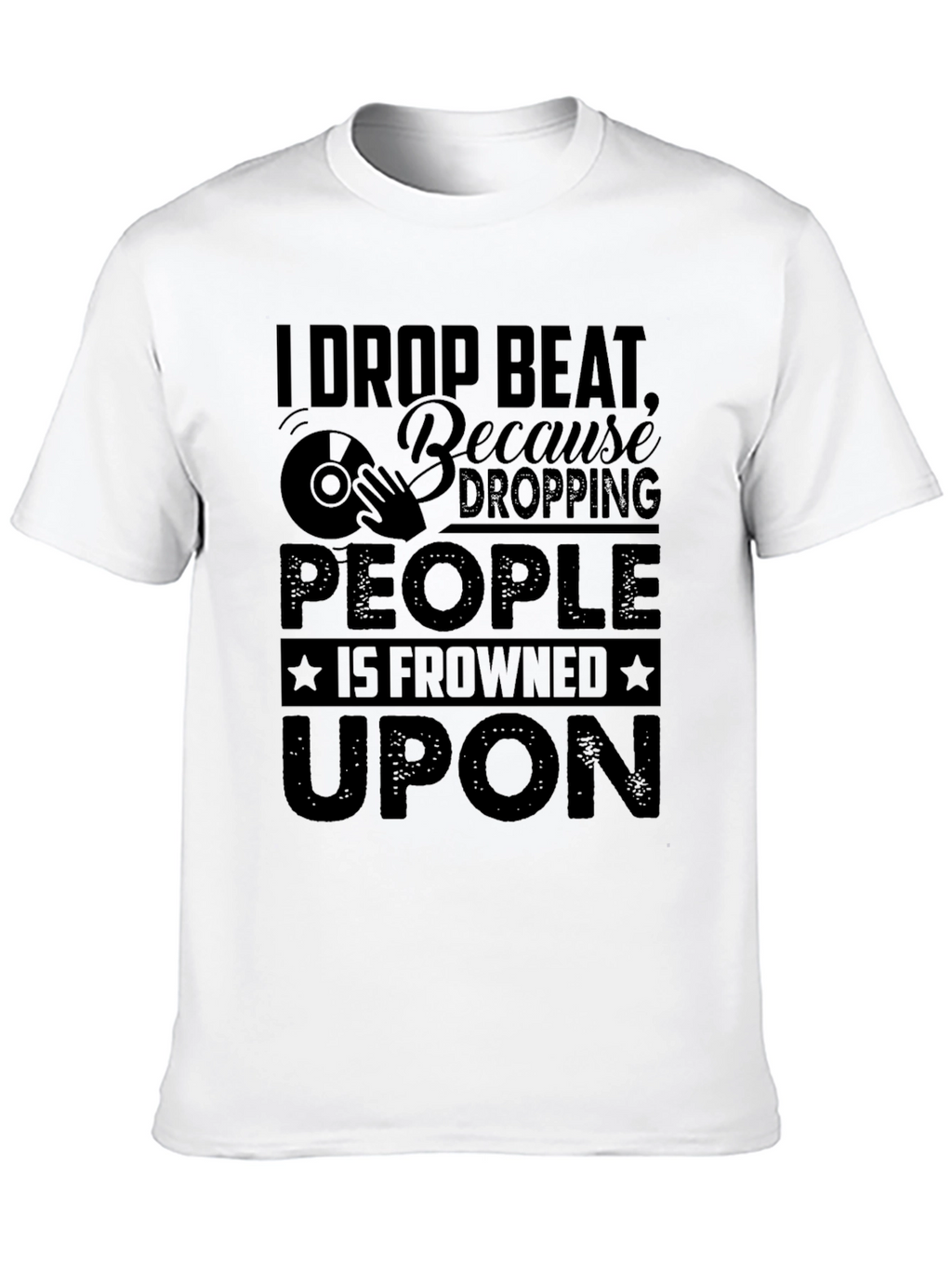 I Drop Beat Black Graphic T-Shirt