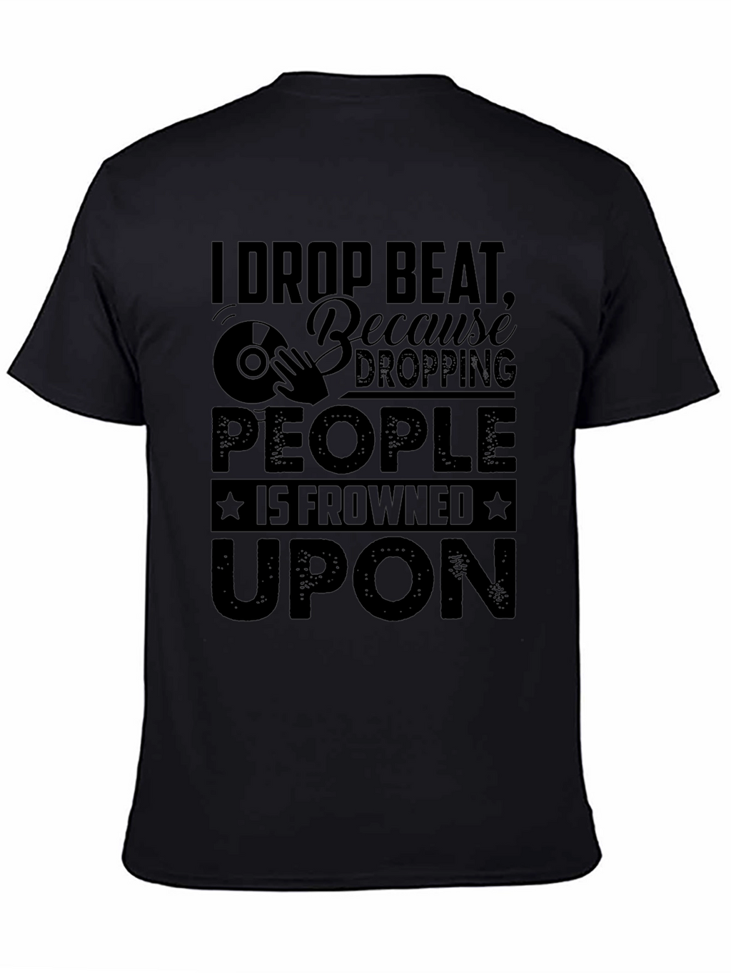 I Drop Beat Black Graphic T-Shirt