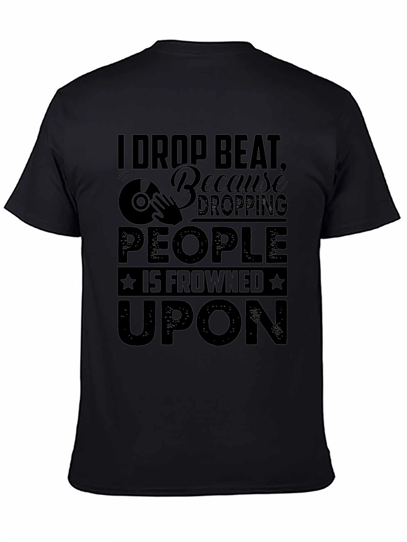I Drop Beat Black Graphic T-Shirt