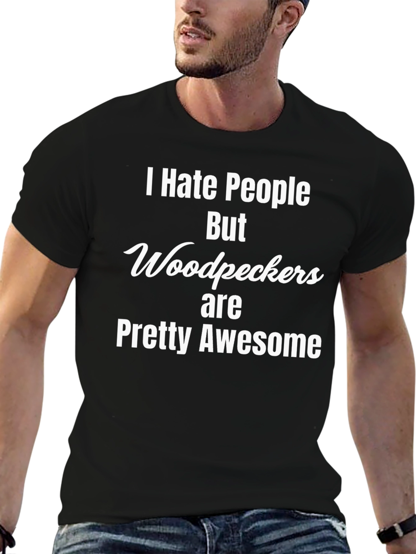 I Hate People But Woodpeckers are Awesome T-Shirt