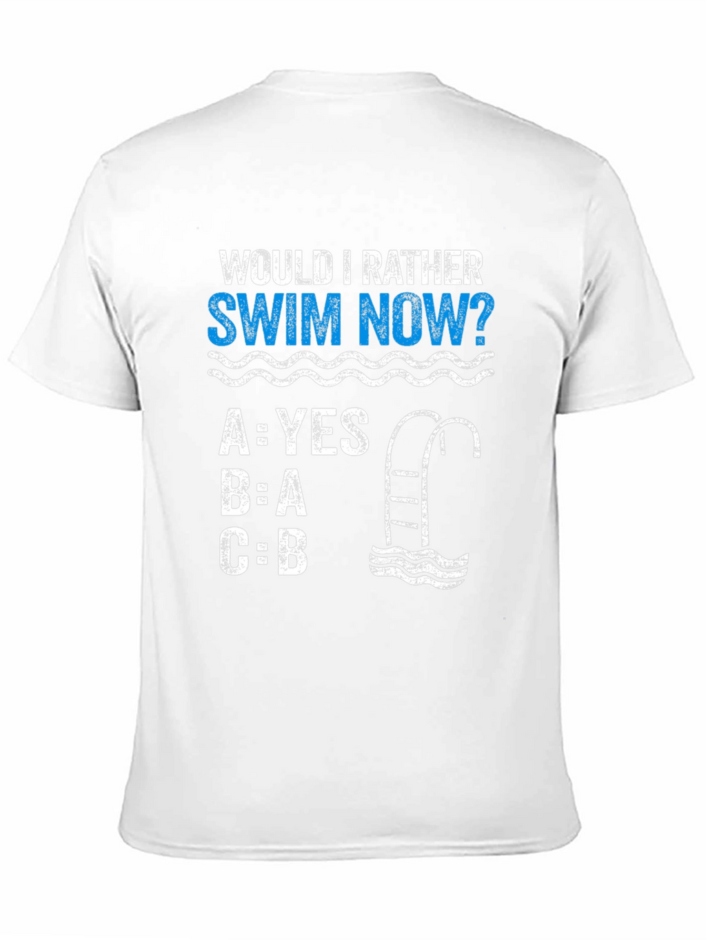 Would I Rather Swim Now? T-Shirt