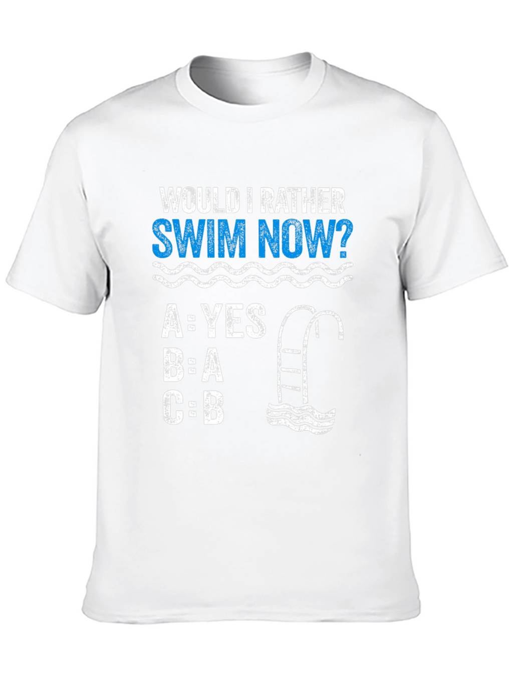Would I Rather Swim Now? T-Shirt