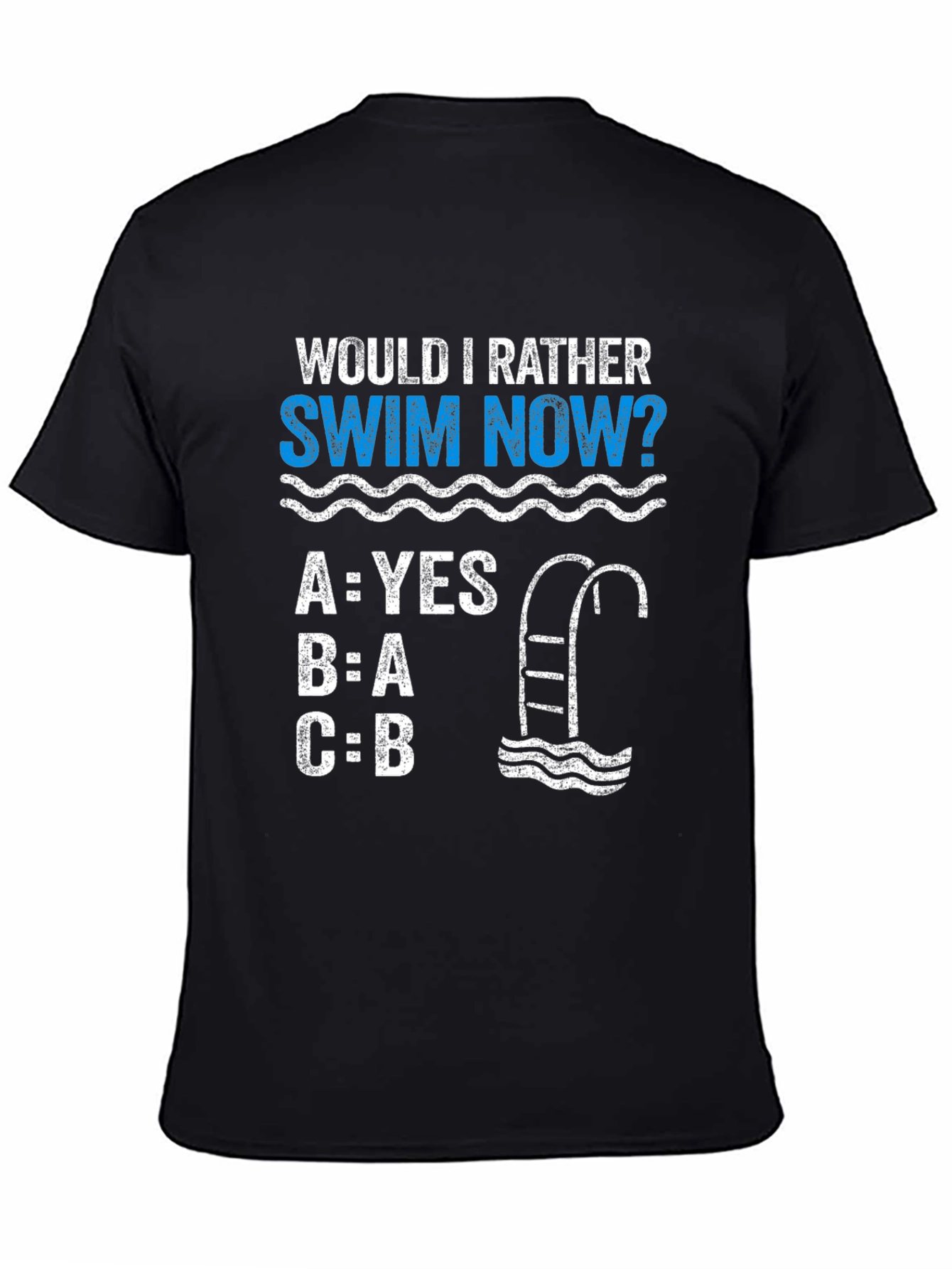 Would I Rather Swim Now? T-Shirt