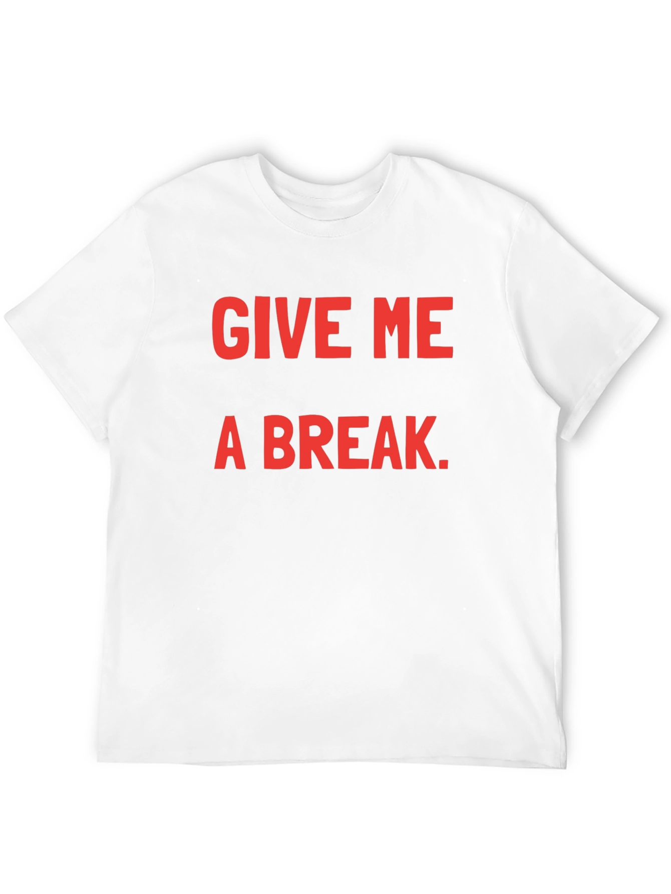 Give Me A Break Black T-Shirt