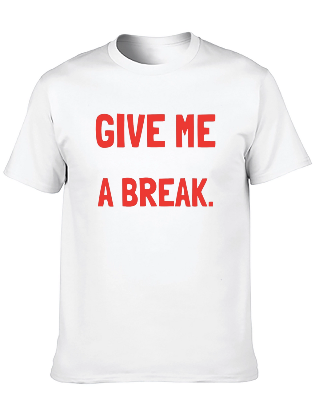 Give Me A Break Black T-Shirt