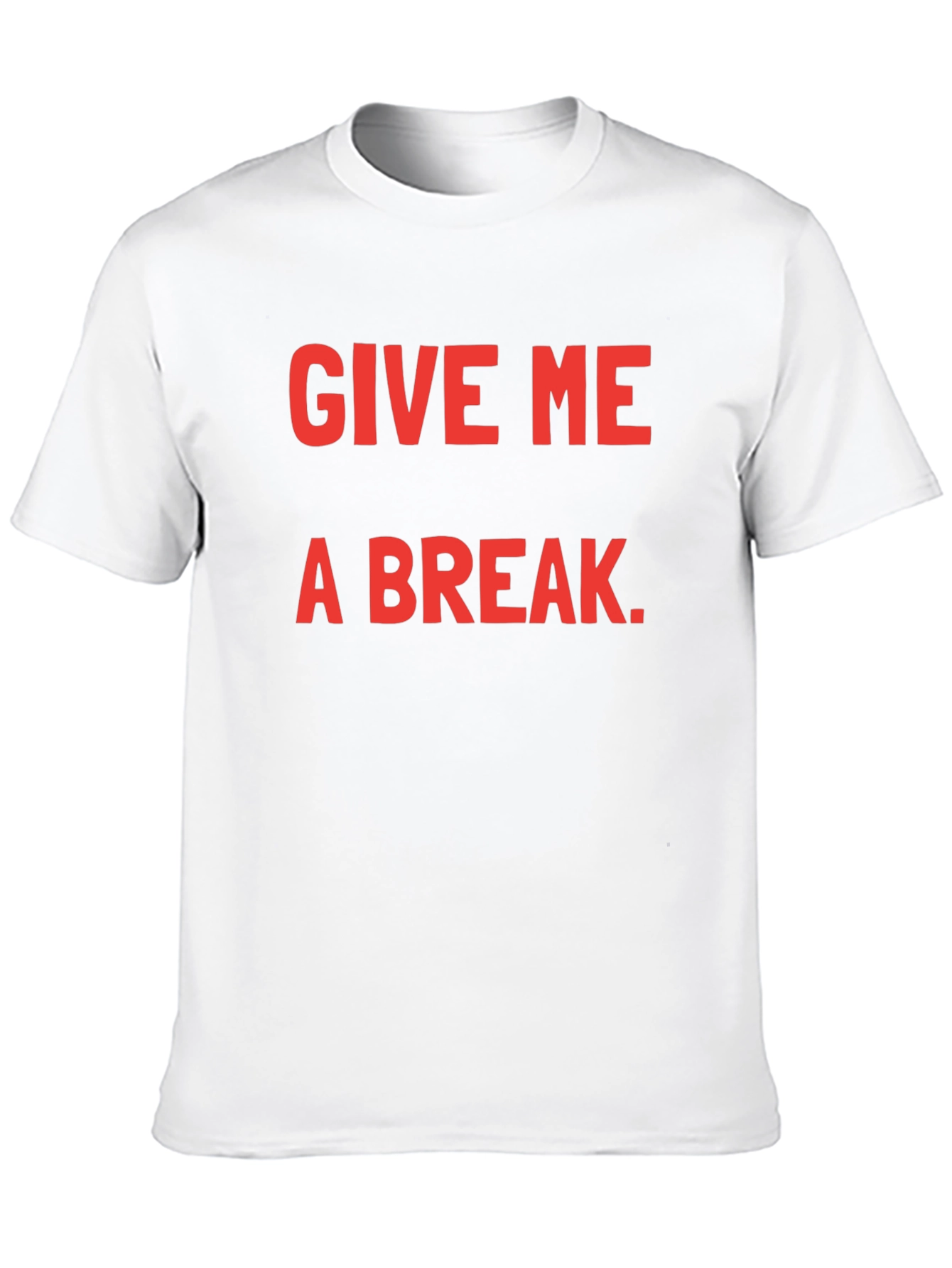 Give Me A Break Black T-Shirt