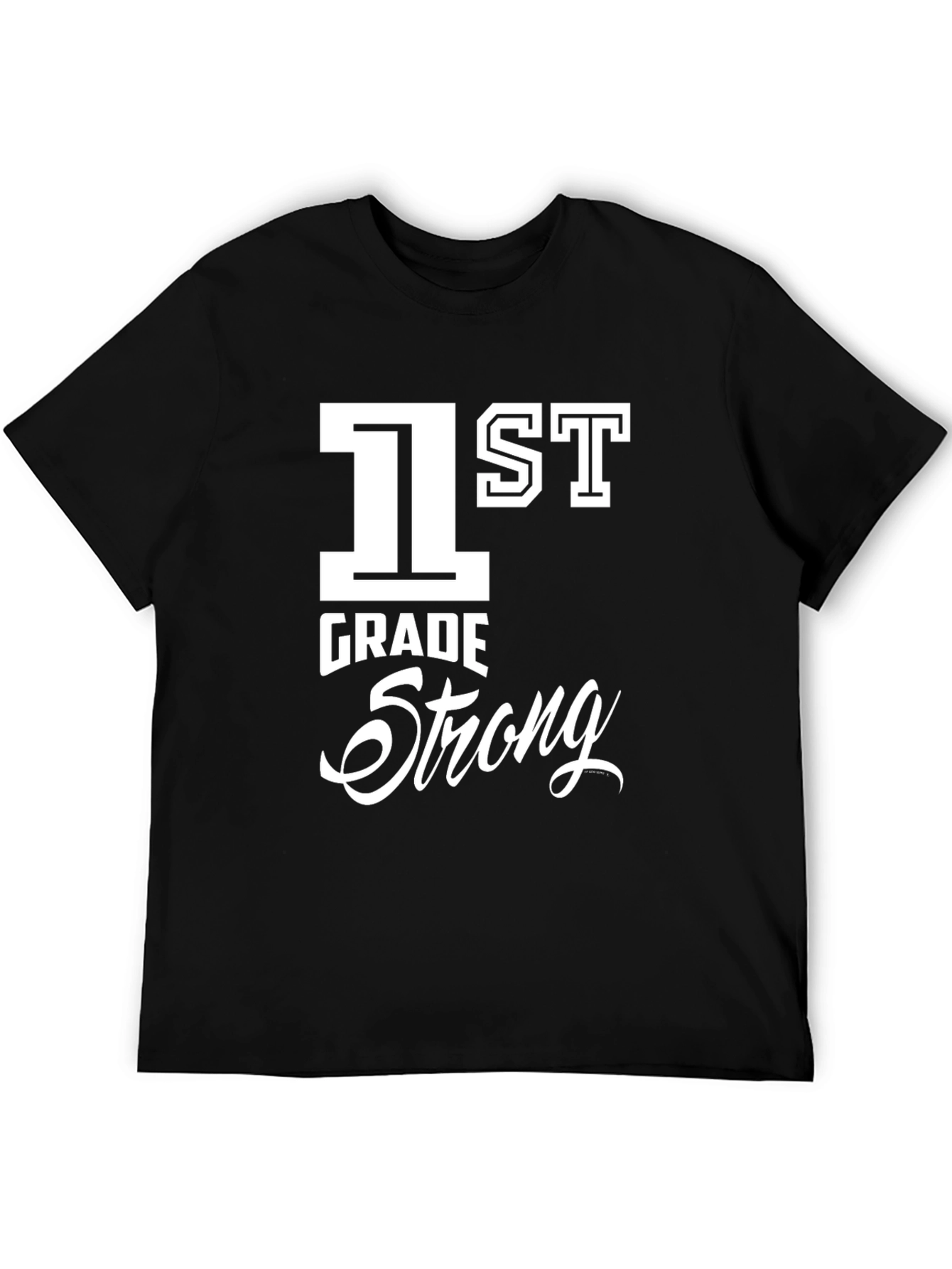 1st Grade Strong Black T-Shirt
