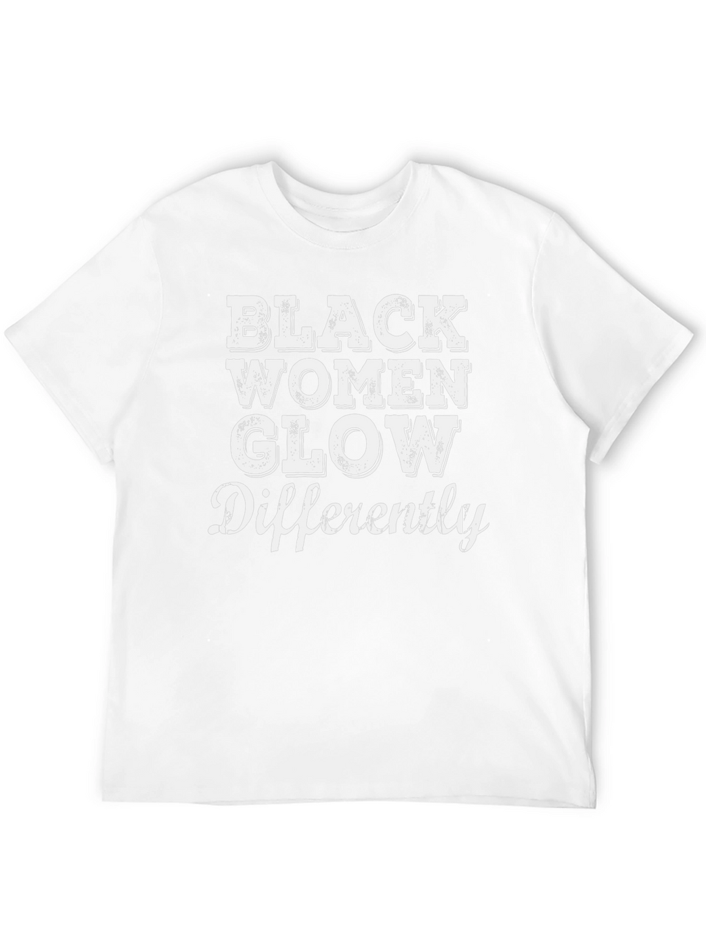 Black Women Glow Differently Graphic T-Shirt