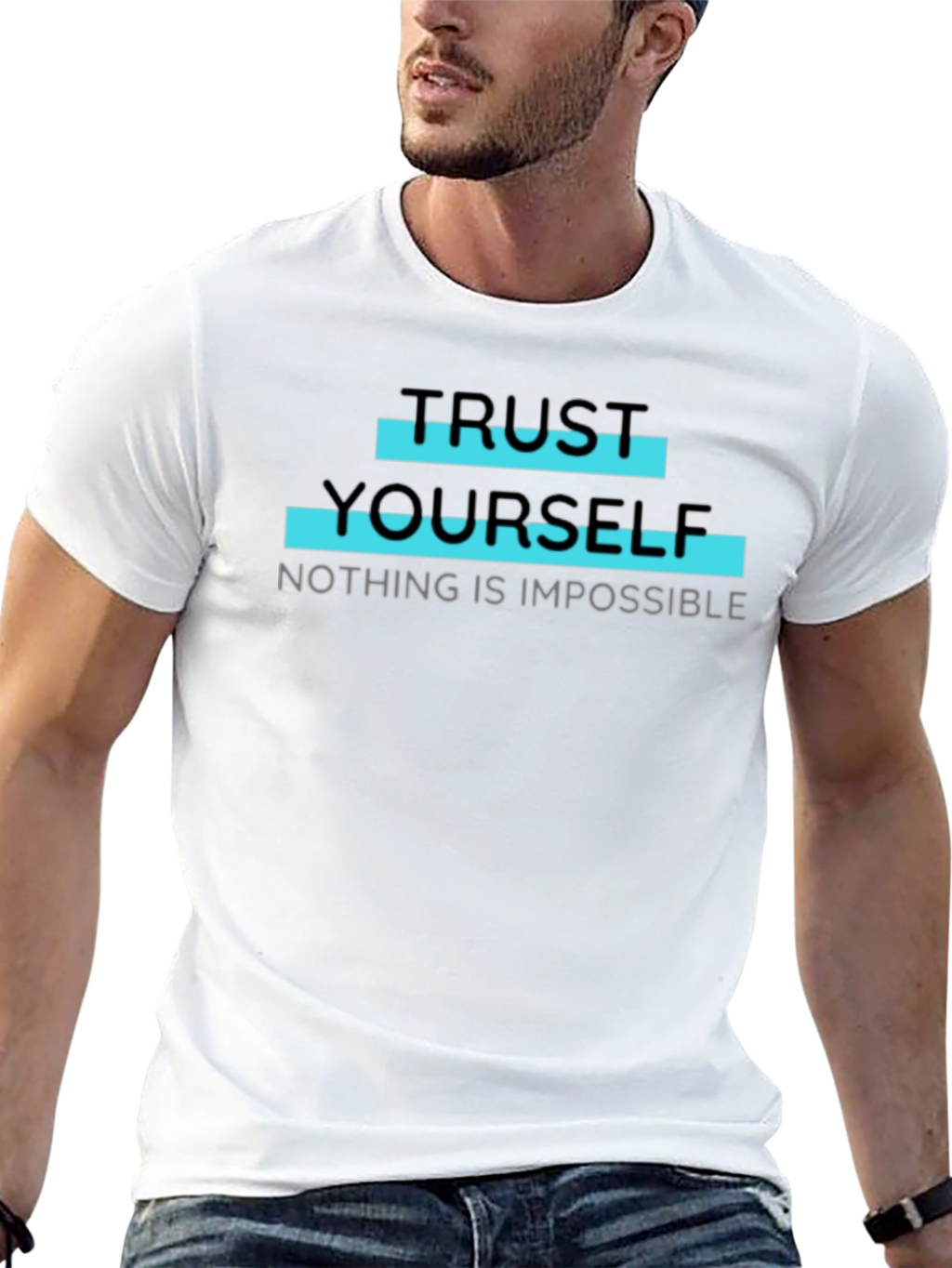 Trust Yourself T-Shirt - Motivational Quote Tee