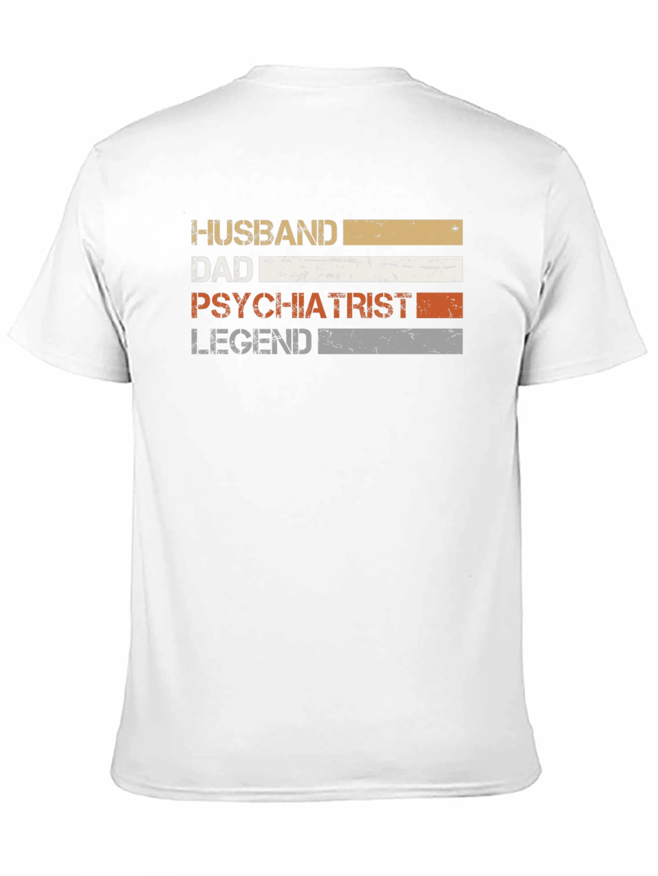 Husband Dad Psychiatrist Legend T-Shirt