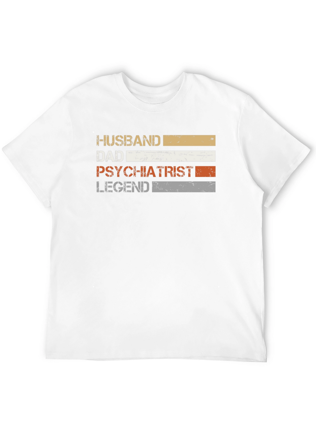 Husband Dad Psychiatrist Legend T-Shirt